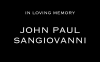 Title card reading "In loving memory: John Paul SanGiovanni"